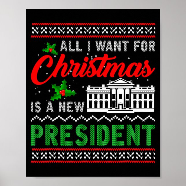 Poster All I Want For Christmas Is A New President Ugly S (Frente)