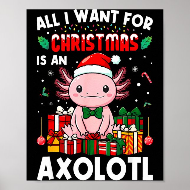 Poster All I Want For Christmas Is An Axolotl Holiday Pet (Frente)