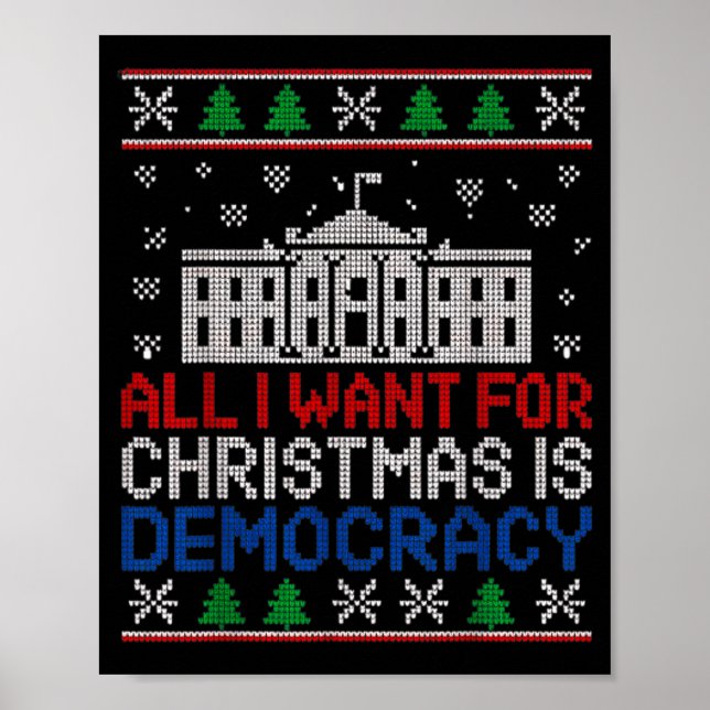 Poster All I Want For Christmas Is Democracy Patriotic Ho (Frente)