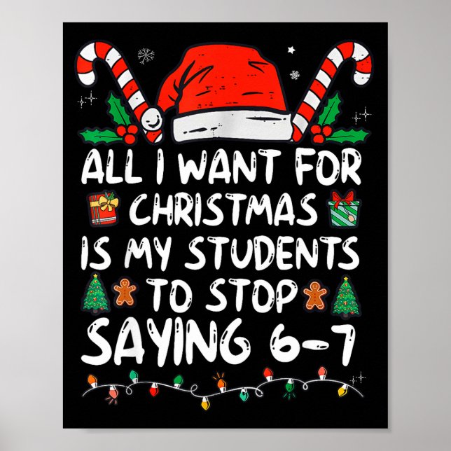 Poster All I Want For Christmas Is My Students To Stop Sa (Frente)