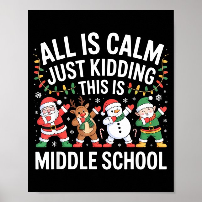 Poster All Is Calm Fun Xmas Middle School Christmas Seaso (Frente)