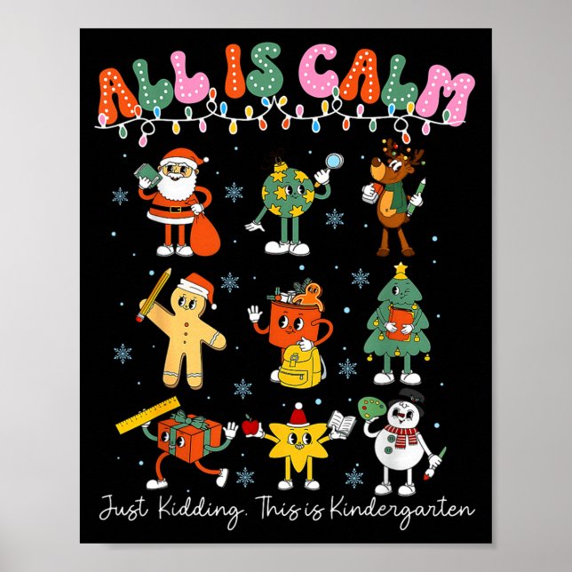 Poster All Is Calm Kindergarten Teacher Christmas Teach M (Frente)