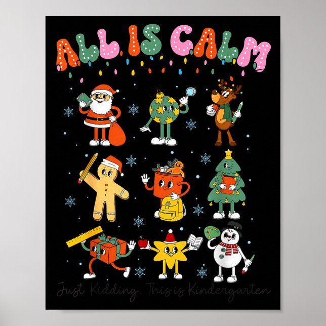 Poster All Is Calm Kindergarten Teacher Christmas Teach M (Frente)