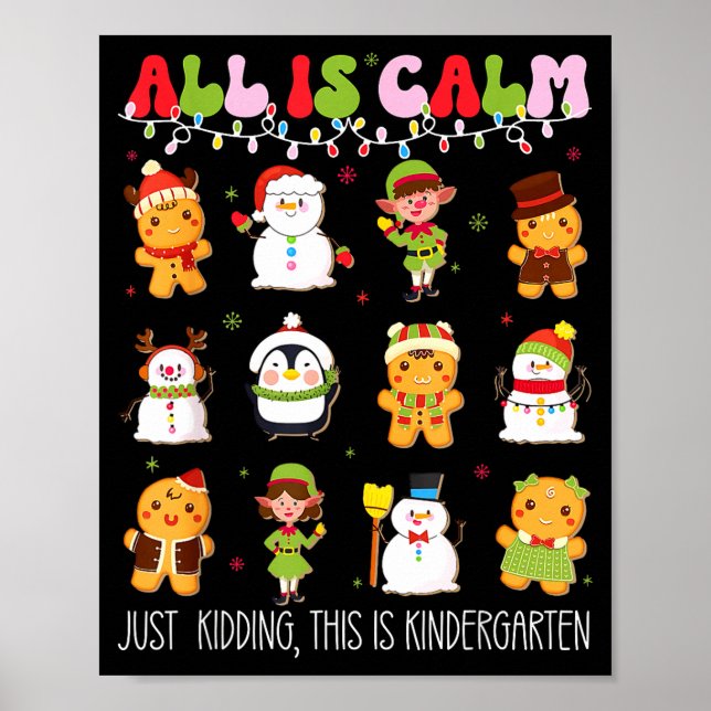 Poster All Is Calm Kindergarten Teacher Christmas Teach M (Frente)