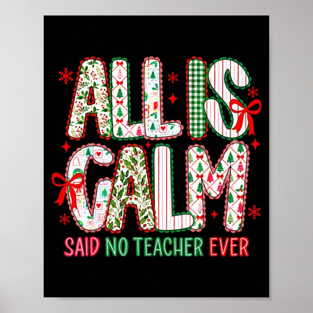 Poster All Is Calm Said No Teacher Ever Coquette Bow Chri (Frente)