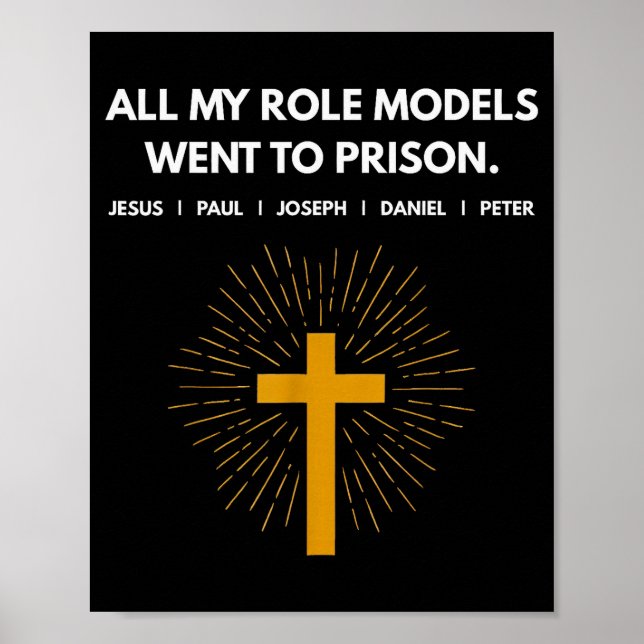 Poster All My Role Models Went To Prison Jesus Funny  (Frente)