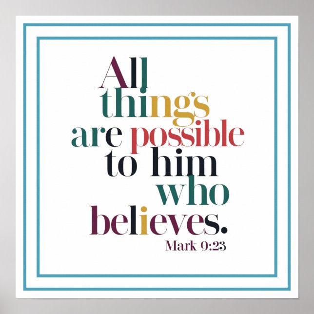 Poster All Things Are Possible To Him Who Believes (Frente)