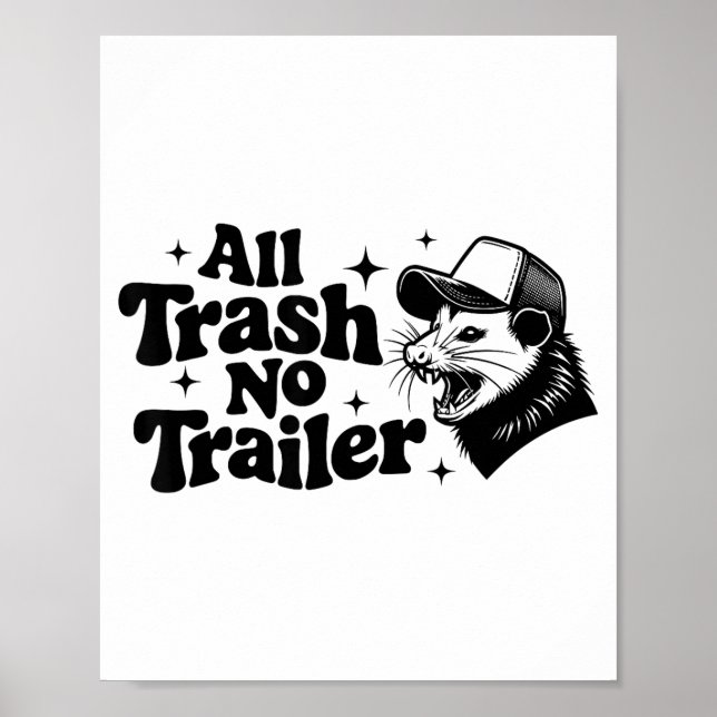 Poster All Trash No Trailer Redneck Ironic Ossum Quote Gi (Frente)