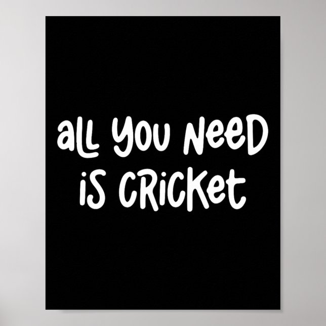 Poster All You Need Is Cricket  (Frente)
