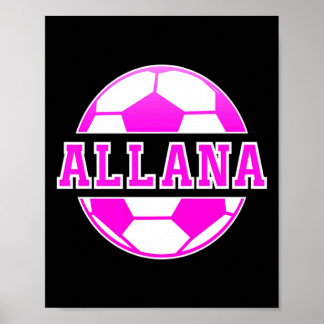 Poster Allana Name Girls Soccer Play Football Sports Fan 