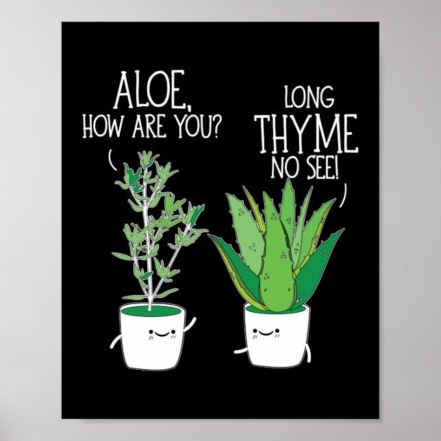 Poster Aloe, Como Você Está Longa Não Vê Herb Pun? (Frente)