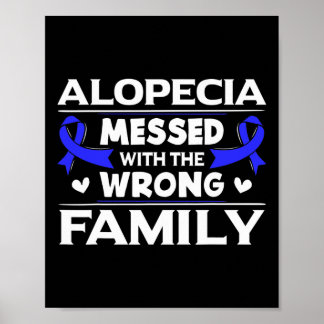 Poster Alopecia Mexeu Com a Família Errada Perda de Cabel