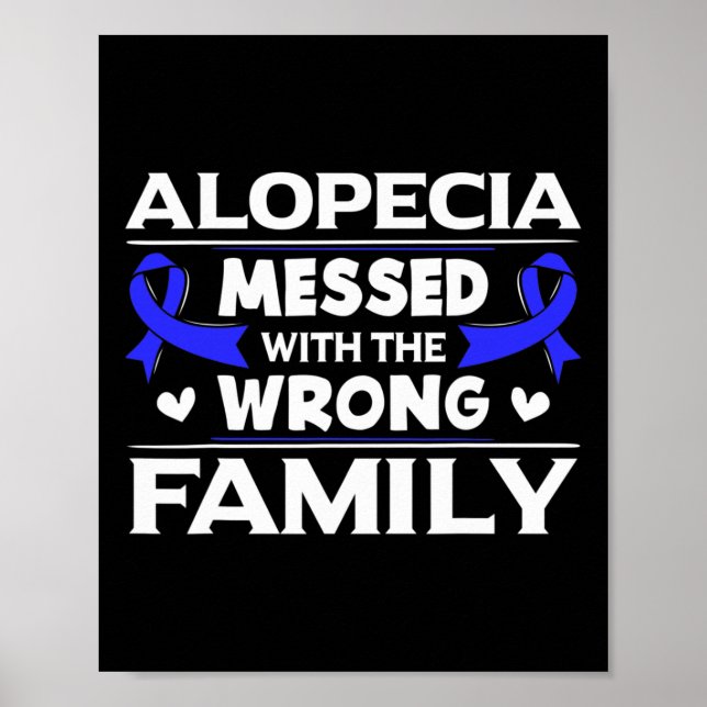 Poster Alopecia Mexeu Com a Família Errada Perda de Cabel (Frente)