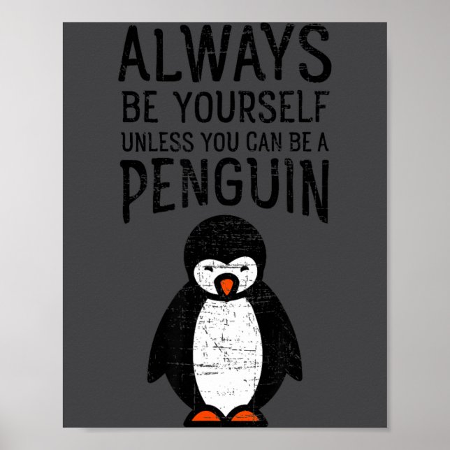 Poster Always Be Yourself Funny Penguin Quote Design  (Frente)
