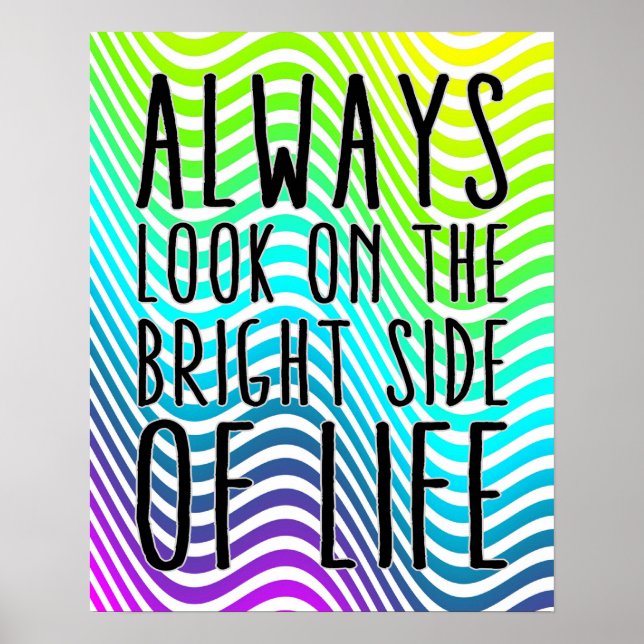 Pôster Always look on the bright side of life (Frente)