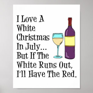 Poster Ama Um Natal Branco Em Vinho De Julho Engraçado 