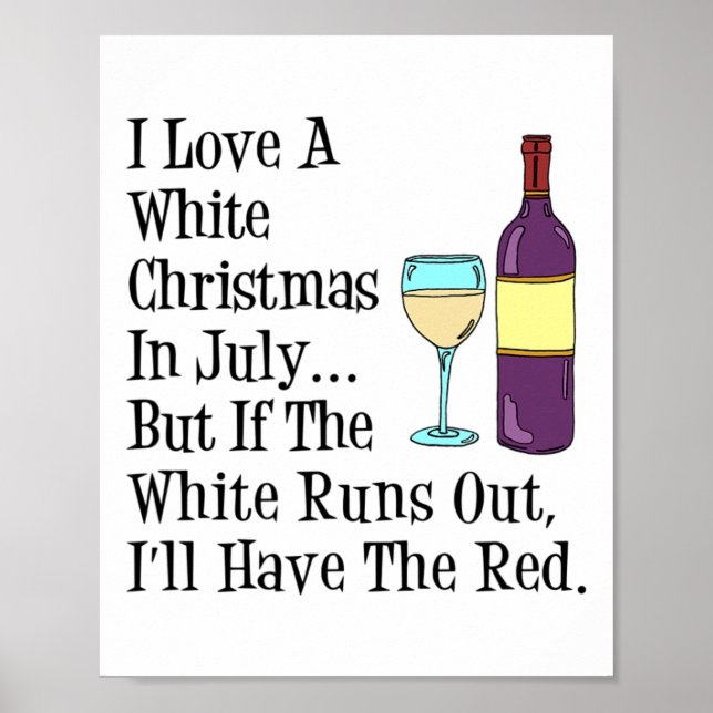Poster Ama Um Natal Branco Em Vinho De Julho Engraçado  (Frente)