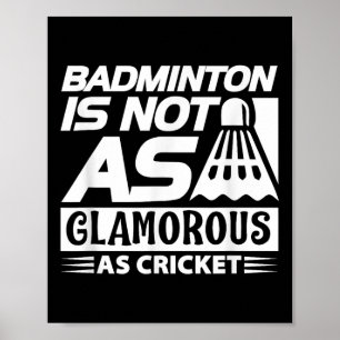 Poster Amante de Badminton Engraçado - Badminton Não É Tã