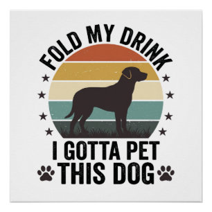 Pôster Amante de Cão Engraçado Vintage Dobre Minha Bebida