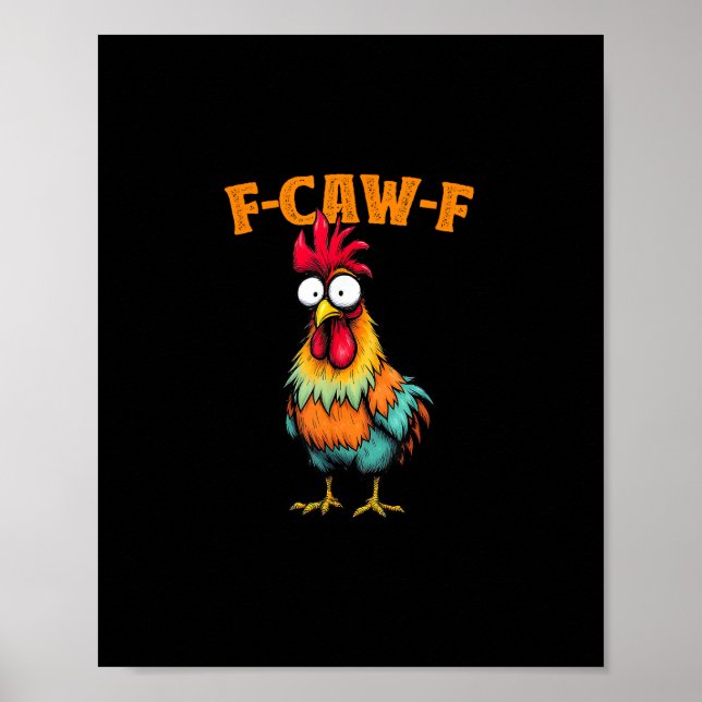 Poster Amante de Frango Engraçado F-Caw-F Frango (Frente)