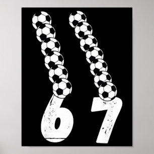 Poster Amante de Futebol Engraçado 6 7 Meme Futebol Geraç