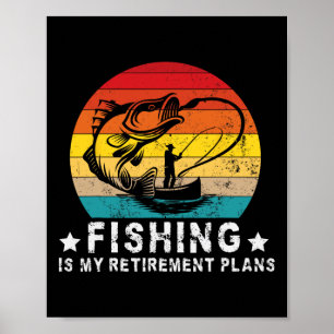 Poster Amante Divertido da Pesca e Aposentado Pescar é Mi