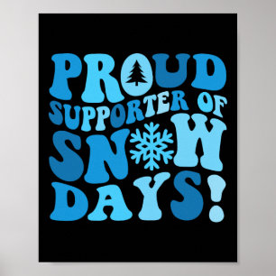 Poster Amante do Dia de Neve Divertido Apoiador Orgulhoso