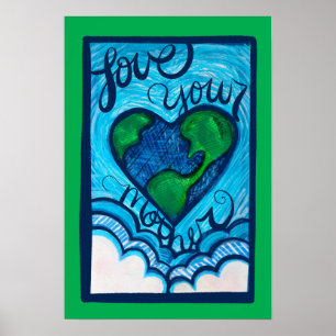 Poster Ame a sua mãe, dia Terra, coração