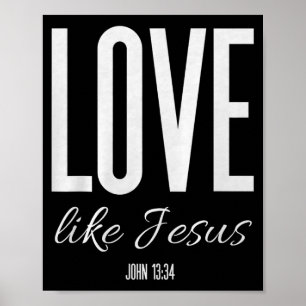 Poster Ame Como Jesus João 13_ Versículo Bíblico Camiseta