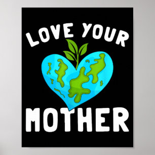 Poster Ame Sua Mãe Ambiente Divertido Ecologicamente Corr
