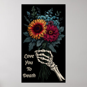 Poster Ame-te à morte - Skeleton Buquê Floral