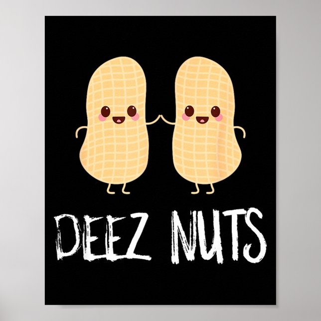 Poster Amendoim Comida Engraçada Kawaii Fofa Meme Deez Nu (Frente)