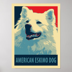 Pôster American Eskimo Dog Policy Hope Parody