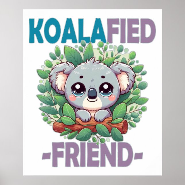 Poster Amigo Koalificado piada engraçada Bebê fofo Koala  (Frente)