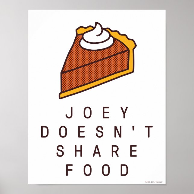 Poster AMIGOS™ | Joey não compartilha Comida (Frente)