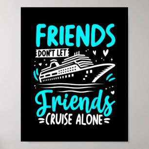 Poster Amigos não deixam amigos cruzar sozinhos Tripulaçã