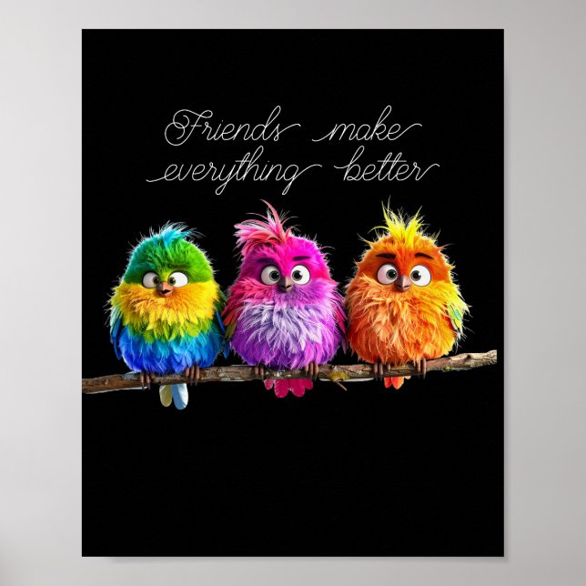 Poster Amigos Tornam Tudo Melhor (Frente)