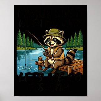 Poster Amo quando a esposa deixa ir pescar um guaxinim di