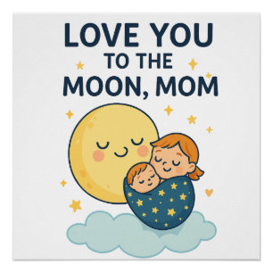 Pôster Amo-te à Camisa Mãe da Lua