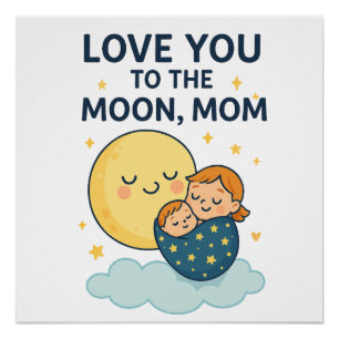 Pôster Amo-te à Camisa Mãe da Lua