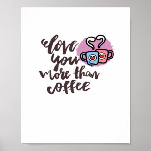 Poster Amo Você Mais Que Café Estilo Romântico Fofo
