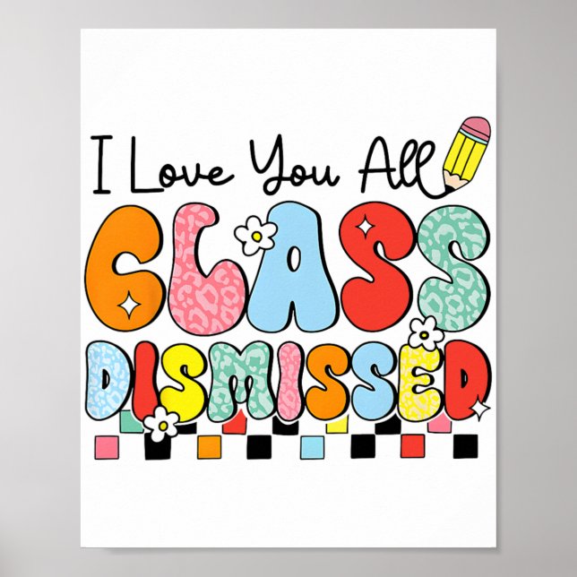 Poster Amo Vocês Todos Cl Dispensados No Último Dia De En (Frente)