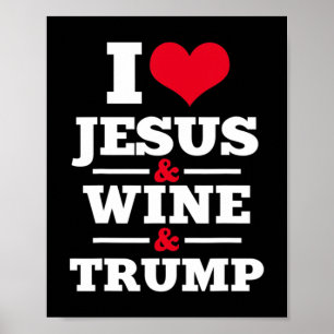 Poster Amor Jesus Vinho Trump Cristão Religioso Fé Mo