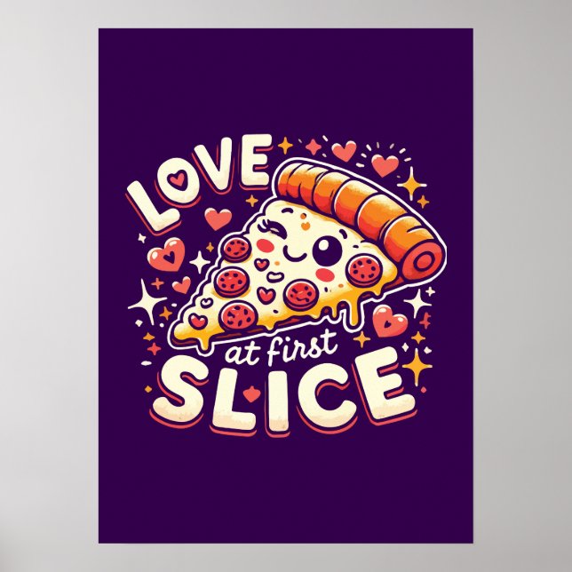 Poster Amor na Primeira Fatia, Bonita Pizza Engraçada Hum (Frente)