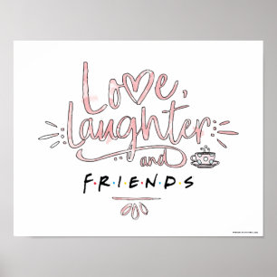 Poster Amor, risos e amigos™