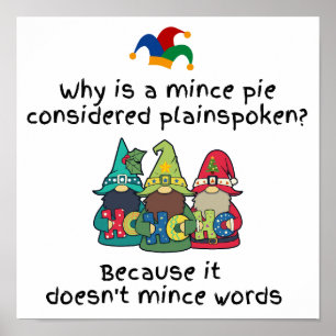 Poster Amusing Plainspoken Mince Piada