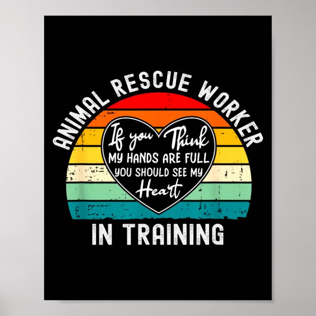 Poster Animal Rescue Worker In Training Appreciation  (Frente)