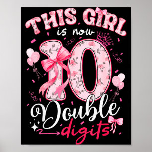 Poster Aniversário de 10 anos Esta Menina Agora Tem 10 Dí