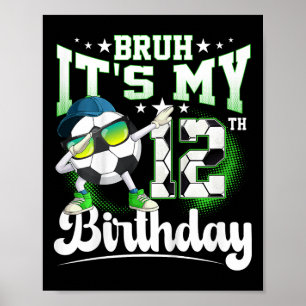 Poster Aniversário de 12 Anos Bruh É Meu Aniversário de 1