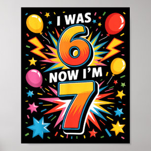 Poster Aniversário de 7 Anos Eu Era 6 Agora Sou 7 67 Cria